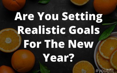 Are You Setting Realistic Goals For The New Year?
